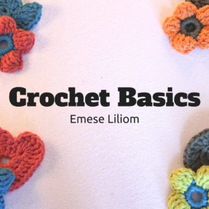 Crochet Basics - Learn to Crochet Within a Week