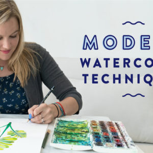 Modern Watercolor Techniques: Explore Skills to Create On-Trend Paintings