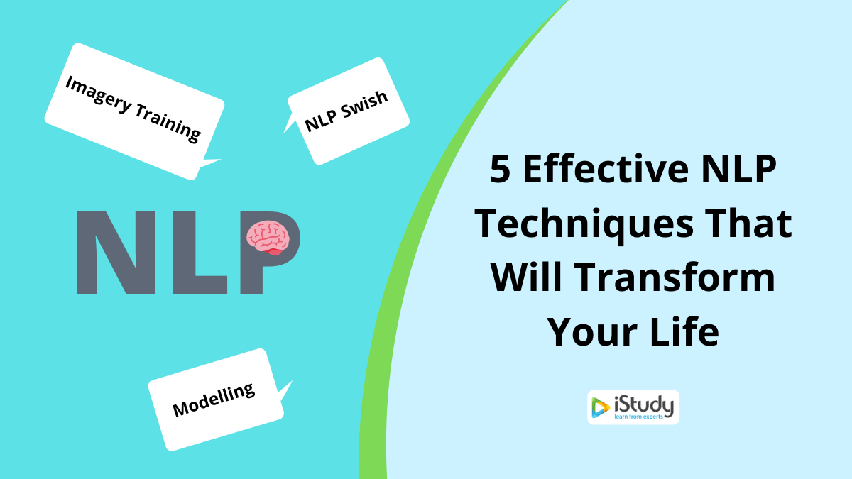Effective NLP Techniques That Will Transform Your life