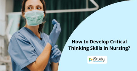 How to Develop Critical Thinking Skills in Nursing
